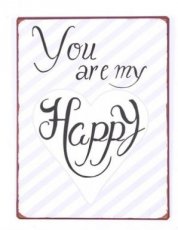 Tekstbord Metaal 'You are my Happy'